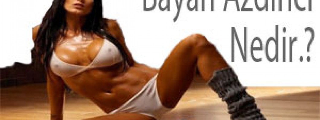 Bayan azdırıcı nedir