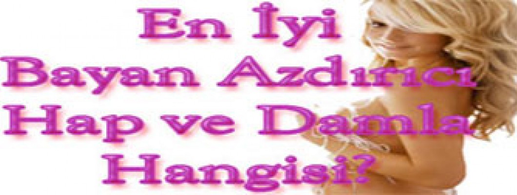 En İyi Bayan Azdırıcı hangisi